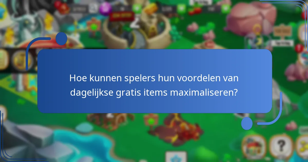 Welke gratis items kunnen spelers dagelijks verdienen in Dragon City?