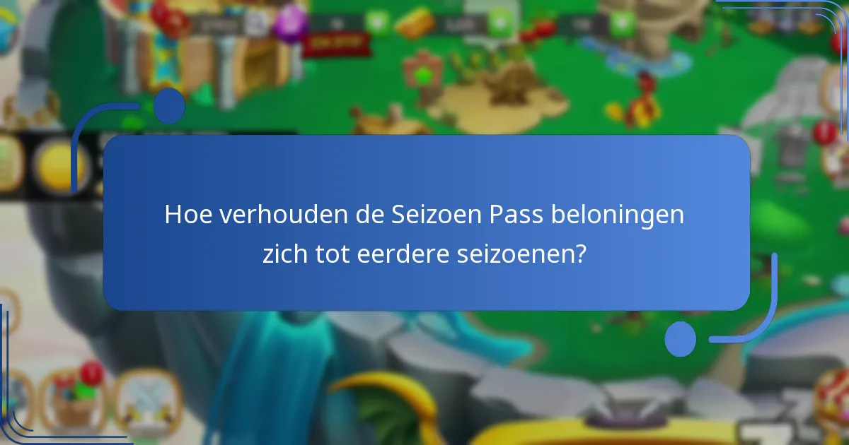Hoe verhouden de Seizoen Pass beloningen zich tot eerdere seizoenen?