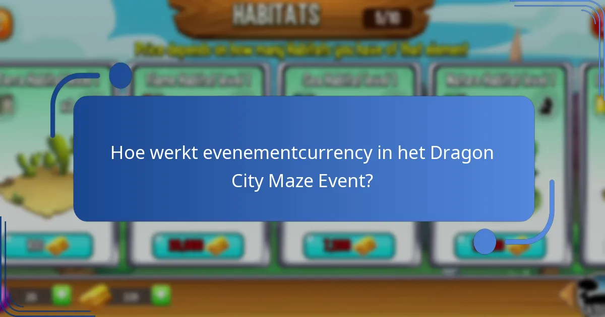 Hoe werkt evenementcurrency in het Dragon City Maze Event?