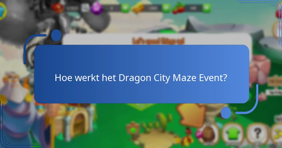 Wat is de evenementcurrency in het Dragon City Maze Event?