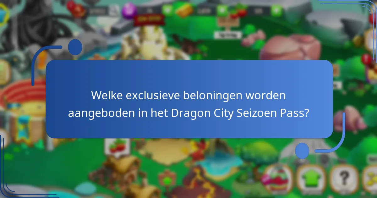 Wat zijn de kosten van het Dragon City Seizoen Pass?